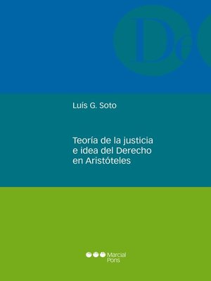 cover image of Teoría de la justicia e idea del Derecho en Aristóteles